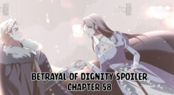 Betrayal of Dignity Spoiler Chapter 58