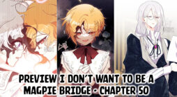 I Don’t Want To Be a Magpie Bridge Chapter 50