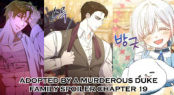 Adopted by a Murderous Duke Family Spoiler Chapter 19