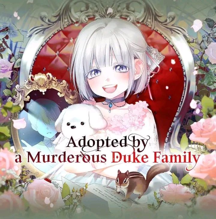 Adopted by a Murderous Duke Family