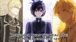 Actually I Was the Real One Spoiler Chapter 121