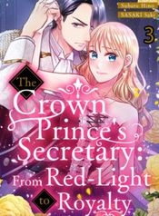 The Crown Prince’s Secretary: From Red-Light to Royalty